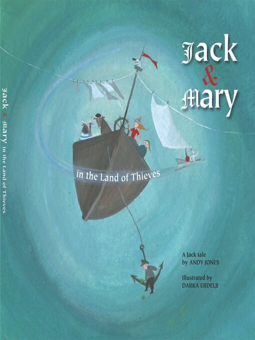 Title details for Jack and Mary in the Land of Thieves by Andy Jones - Available